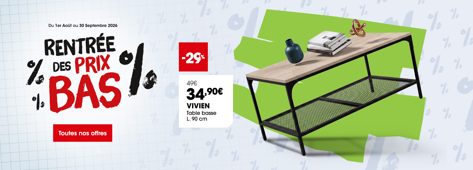 La rentr�e des prix bas, jusqu'au 30 Septembre 2026