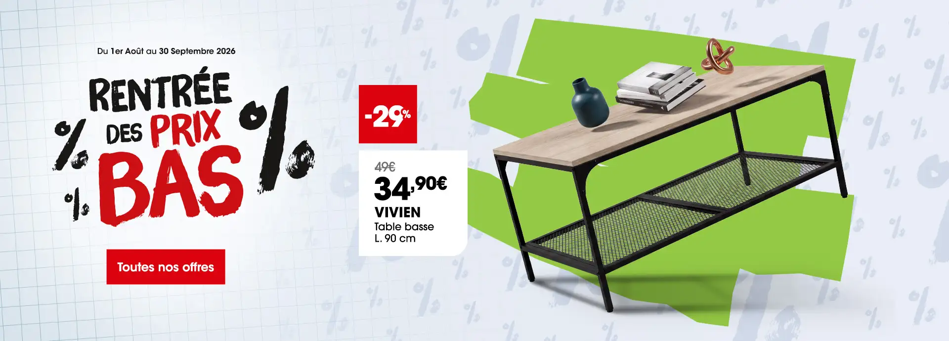 La rentr�e des prix bas, jusqu'au 30 Septembre 2026